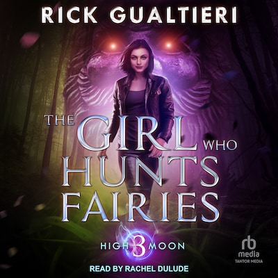 The Girl Who Hunts Fairies – omslag til lydbogen af Rick Gualtieri