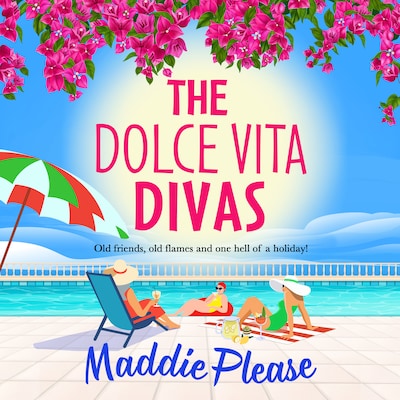 The Dolce Vita Divas - A BRAND NEW brilliantly funny feel-good read from Maddie Please (Unabridged) – omslag til lydbogen af Maddie Please