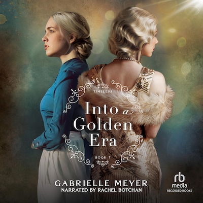 Into a Golden Era – omslag til lydbogen af Gabrielle Meyer