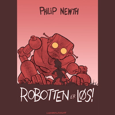Robotten er løs! – omslag til lydbogen af Philip Newth