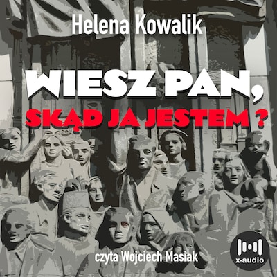 Wiesz Pan, skąd ja jestem?