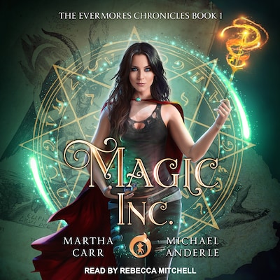 Magic, Inc. – omslag til lydbogen af Martha Carr, Michael Anderle