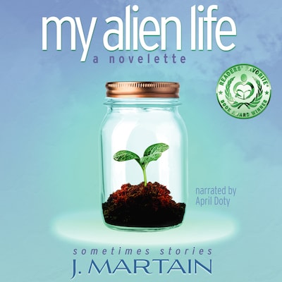 My Alien Life – omslag til lydbogen af J. Martain