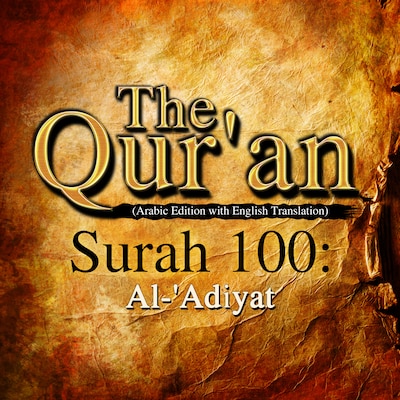 The Qur'an (Arabic Edition with English Translation) - Surah 100 - Al-'Adiyat – omslag til lydbogen af Traditional