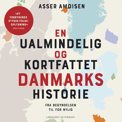 En ualmindelig og kortfattet Danmarkshistorie – omslag til lydbogen af Asser Amdisen