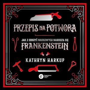 Przepis na potwora – okładka audiobooka, autor Kathryn Harkup