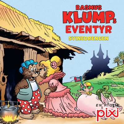 Rasmus Klumps eventyr: Svinedrengen – omslag til lydbogen af Carla Og Vilhelm Hansen