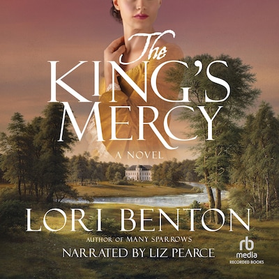 The King's Mercy – omslag til lydbogen af Lori Benton