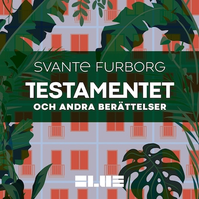 Testamentet : och andra berättelser
