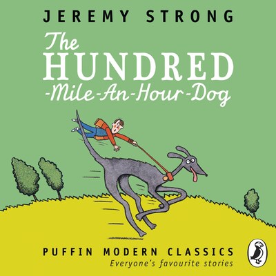 The Hundred-Mile-an-Hour Dog – omslag til lydbogen af Jeremy Strong