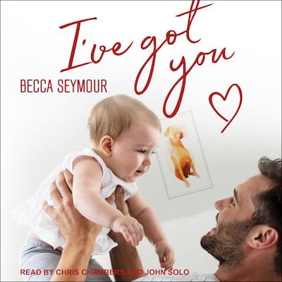 I’ve Got You – omslag til lydbogen af Becca Seymour