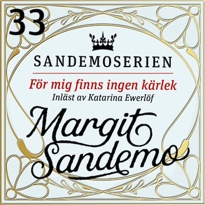 För mig finns ingen kärlek