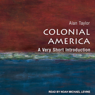 Colonial America – omslag til lydbogen af Alan Taylor