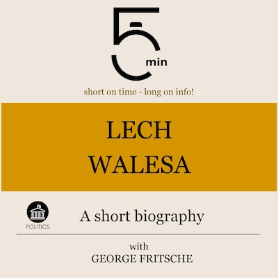 Lech Walesa: A short biography