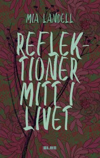 Reflektioner mitt i livet – omslag till ljudboken av Mia Landell