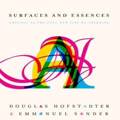 Surfaces and Essences – omslag til lydbogen af Douglas Hofstadter, Emmanuel Sander