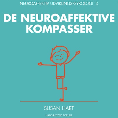 Neuroaffektiv udviklingspsykologi 3 – omslag til lydbogen af Susan Hart