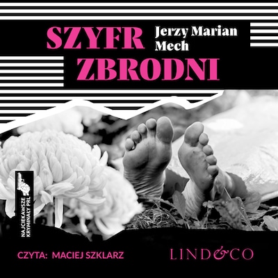 Szyfr zbrodni – okładka audiobooka, autor Jerzy Marian Mech