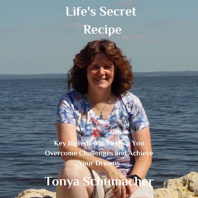 Life's Secret Recipe – omslag van het luisterboek van Tonya Schumacher