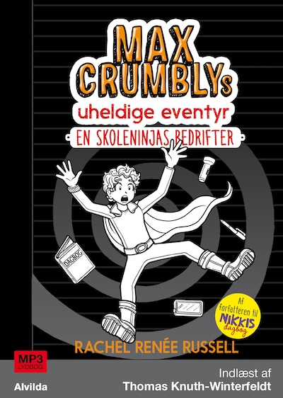Max Crumblys uheldige eventyr 2: En skoleninjas bedrifter – omslag til lydbogen af Rachel Renée Russell