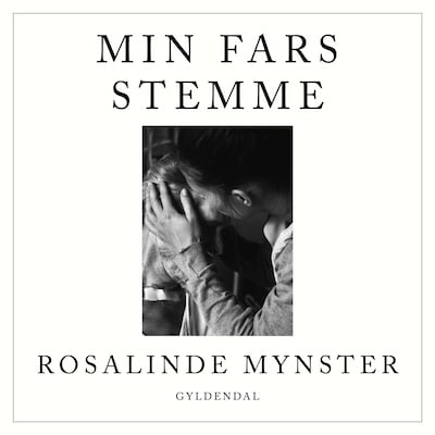 Min fars stemme – omslag til lydbogen af Rosalinde Mynster