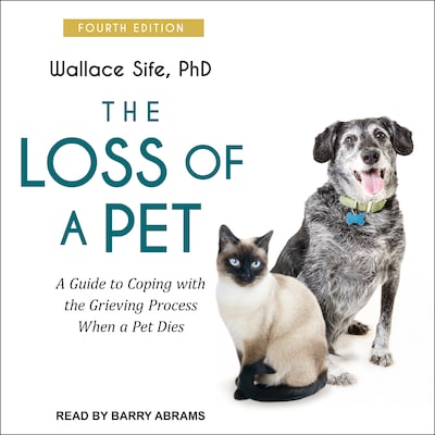 The Loss of a Pet – omslag til lydbogen af Wallace Sife, PhD