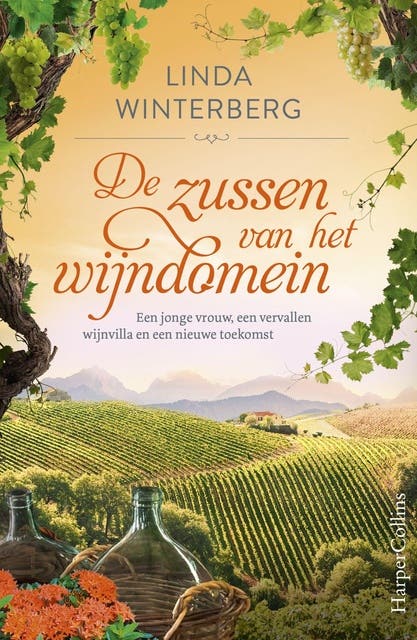 De zussen van het wijndomein: Een jonge vrouw, een vervallen wijnvilla en een nieuwe toekomst – omslag van het luisterboek van Linda Winterberg