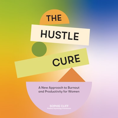 The Hustle Cure – omslag til lydbogen af Sophie Cliff