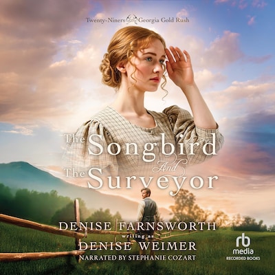 The Songbird and the Surveyor – omslag til lydbogen af Denise Farnsworth, Denise Weimer