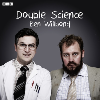 Double Science (BBC Radio 4 Comedy) – omslag til lydbogen af Ben Willbond, Justin Edwards