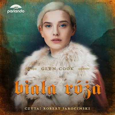 Biała Róża – okładka audiobooka, autor Glen Cook