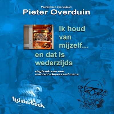 Ik houd van mezelf ... en dat is wederzijds – omslag van het luisterboek van Pieter Overduin