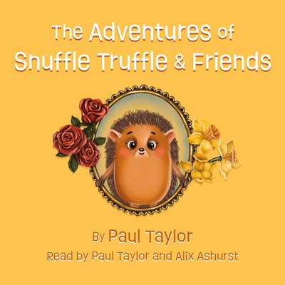 The Adventures of Snuffle Truffle & Friends – omslag til lydbogen af Paul Taylor
