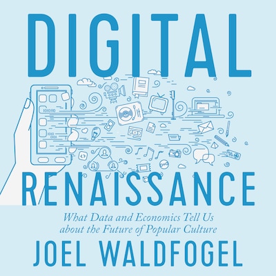 Digital Renaissance – omslag til lydbogen af Joel Waldfogel
