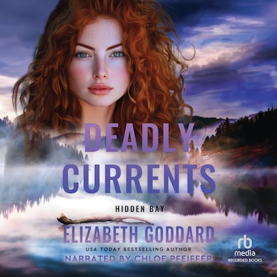 Deadly Currents – omslag til lydbogen af Elizabeth Goddard