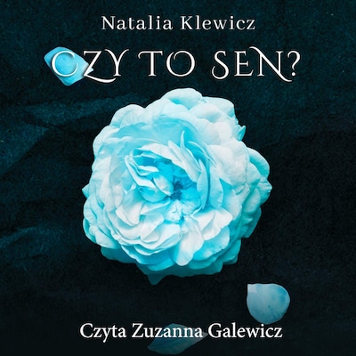 Czy to sen? – okładka audiobooka, autor Natalia Klewicz