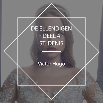 De Ellendigen - Deel 4 - St. Denis