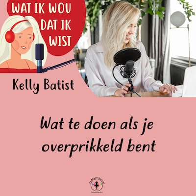 Wat te doen als je overprikkeld bent – omslag van het luisterboek van Kelly Batist
