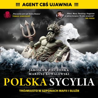 Polska Sycylia: Trójmiasto w szponach mafii i służb – okładka audiobooka, autor Mariusz Kowalewski, Jarosław Pieczonka