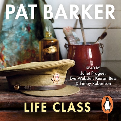 Life Class – omslag til lydbogen af Pat Barker