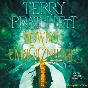 Równoumagicznienie – okładka audiobooka, autor Terry Pratchett