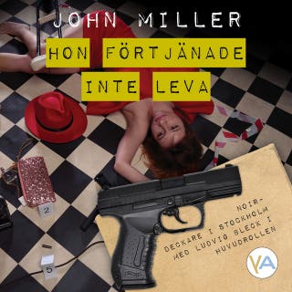 Hon förtjänade inte leva – omslag till ljudboken av John Miller