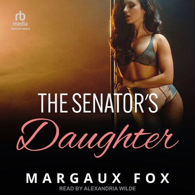 The Senator's Daughter – omslag til lydbogen af Margaux Fox