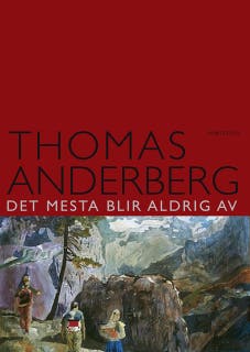 Det mesta blir aldrig av