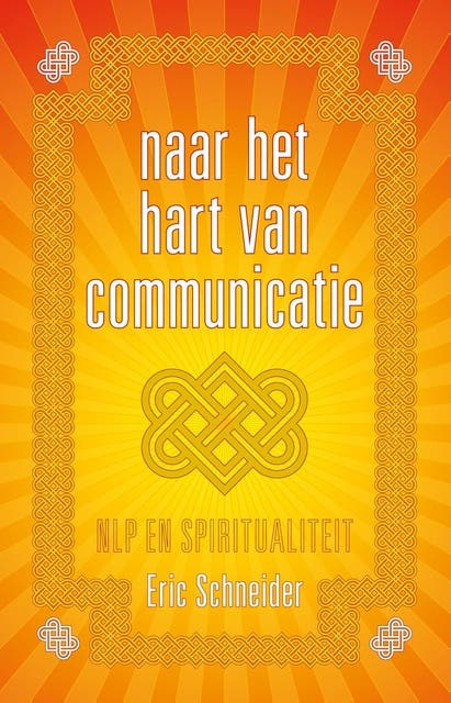 Naar het hart van communicatie: NLP en spiritualiteit – omslag van het luisterboek van Eric Schneider