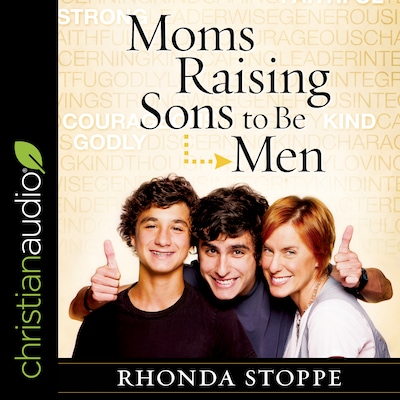 Moms Raising Sons to Be Men – omslag til lydbogen af Rhonda Stoppe