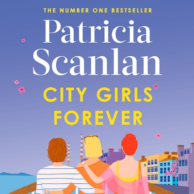 City Girls Forever – omslag til lydbogen af Patricia Scanlan