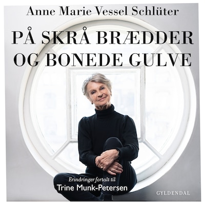 På skrå brædder og bonede gulve – omslag til lydbogen af Trine Munk-Petersen