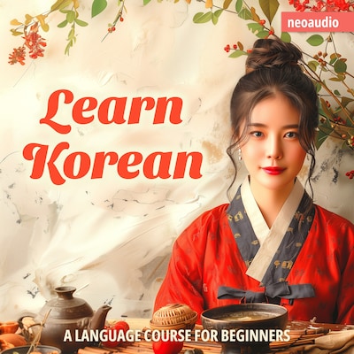 Language Courses for Beginners, Learn Korean (Unabridged) – omslag til lydbogen af NeoAudio