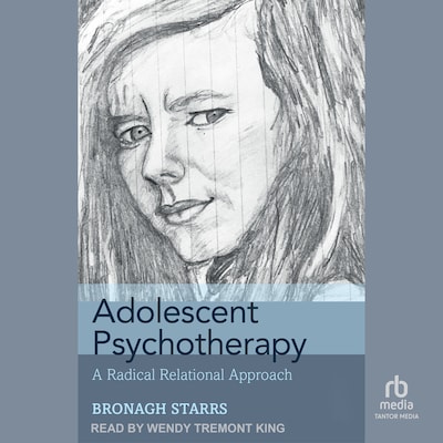 Adolescent Psychotherapy – omslag til lydbogen af Bronagh Starrs